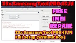 Z3x Samsung Tool PRO 45.14 Full Setup (Without Box) | Z3x Samsung Tool PRO 45.14 free | z3x tool