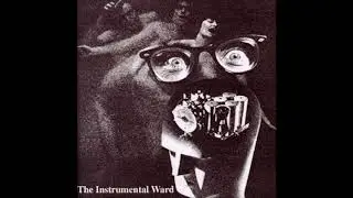 The Instrumental Ward - The Instrumental Ward (2001) Dark Noisy Experimental Hip Hop Beats
