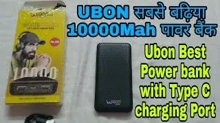 Ubon Power Bank 10000MAH with Type C charging | Power bank Unboxing & Review | Best Charging Tips