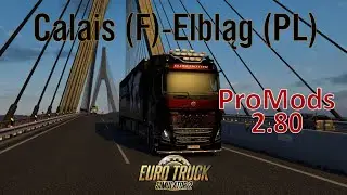 27. ETS2. ProMods. Calais-Elbląg. Volvo 5. #eurotrucksimulator2 #ets2