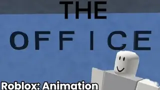 The Office | Roblox Animation 01