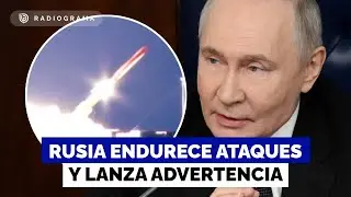 Rusia intensifica ataques en Ucrania y y advierte a Francia y Reino Unido por envío de tropas