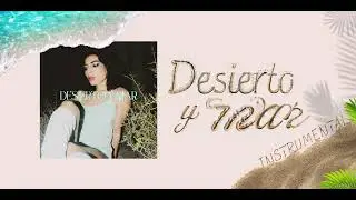 Aida Rojo, Samtwenty - Desierto y Mar (Instrumental + backs)