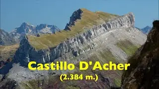 Castillo D'ACHER (2.384 m)-Selva de Oza-Pirineos-Huesca-Senderismo-Montaña-Maravilla natural