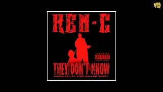 Ken-C - They Don't Know [prod by Kidd Called Quest]