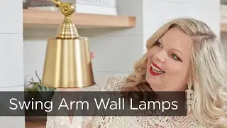 How to Use Swing Arm Wall Lights with KariAnne Wood - How To Tips and Ideas