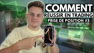 Comment RENTRER EN POSITION pour r&eacute;ussir en TRADING ? #3