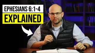 Paul's Words to Children and Fathers | Ephesians 6:1-4 Explained