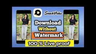 Snack Video ka Watermark kaise remove kare ? how to remove snack video watermark  without watermark