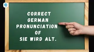 How to pronounce 'Sie wird alt.' (She is getting old.) in German? | German Pronunciation