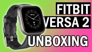 Fitbit Versa 2 special edition unboxing, set up and first impressions
