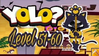 Yolo? Level 51-60 Walkthrough Gameplay Guide