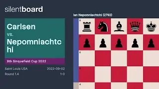 Carlsen vs Nepomniachtchi &mdash; 9th Sinquefield Cup 2022 (Round 1.4)