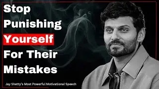 Healing Begins When You Stop Waiting For Their Apology | Jay Shetty Powerful Motivational Speech