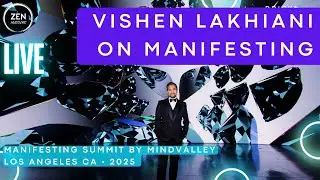Vishen Lakhiani on Manfesting Mindvalley Summit talk &bull; ZEN Hustlers