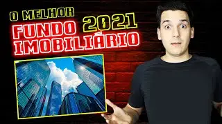 XPIN11 | O MELHOR Fundo Imobili&aacute;rio para 2021?