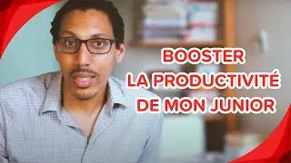BOOSTER LA PRODUCTIVIT&Eacute; DE MON JUNIOR 1/5 | Pourquoi devenir le coach de son enfant ?