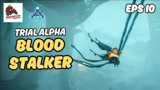 Bloodstalker Alpha Mission is So Cool - Ark Genesis Mobile Episode 10
