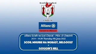 Scoil Mhuire na nGrást v Goggin's Hill - DC4 Final 2022