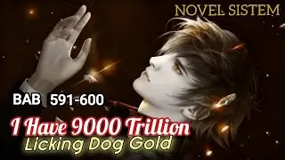 Bab 591-600 I Have 9000 Trillion Licking Dog Gold I Chen Yuan 