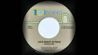 Vicious Irie - Late Night Attack (10 Roosevelt Ave.)