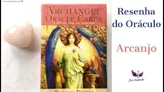 Resenha do ORÁCULO DOS ARCANJOS | Archangel Oracle Cards Review