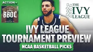 Can Yale Emerge from WIDE OPEN Ivy League? CBB Picks & Ivy League Tournament Preview | BBOC