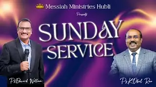 Sunday Church Service | Ps.Edward Williams | Ps.K.Obul Rao | Messiah Ministries Hubli | 19-10-2025 |