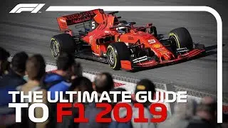 The Ultimate Guide to the 2019 F1 Season