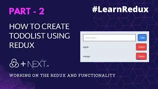 🔴 TodoList App - Redux Tutorial with NextJS and Tailwind | Part - 2