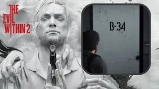 The Evil Within 2 - The Evil Within 2 How to Open Door B-34