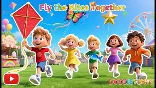 🪁 Fly the Kites Together | 🎶 Fun Kids 🎡Kite Festival Song 🎉| 🏃&zwj;♂️ Run, Jump & Sing! 🎵| DodieTunes