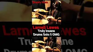 Larnell Lewes Drums fills unbelievable Speed And Sense