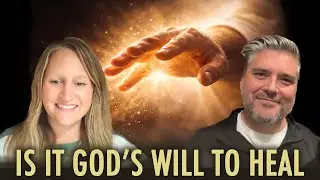 025 Breaking the Spirit of Infirmity: Is Healing God&rsquo;s Will?