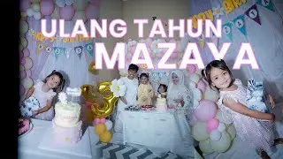 KESERUAN ULANG TAHUN MAZAYA