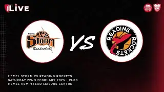 NBL LIVE: Hemel Storm v Reading Rockets - 22.02.25