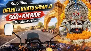 Delhi to Khatu Shyam Mandir Bike Ride | 560+ KM Moto Vlog 🏍️🔥| The Nomadic Suraj