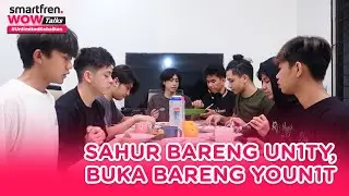 [Eng] Sahur bareng UN1TY, Buka bareng YouN1T #UnlimitedKebaikan