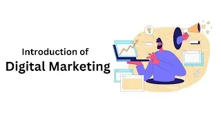 Introduction of Digital Marketing Bangla Tutorial