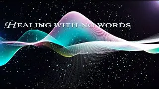 HEALING WITH NO WORDS | Ambient Music + Brainwave Frequencies for Deep Calm & Stress Relief
