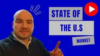 State of the U.S. Market Update