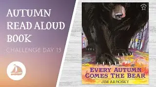 📖🍁🐻 Every Autumn Comes the Bear - Kids Read Aloud Story Book!