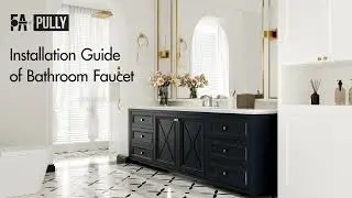Fapully Installation Guide of 3 Hole Waterfall Bathroom Faucet