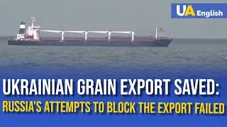 Russia's Game Overplayed: Ukraine Found Better Route for Grain Export