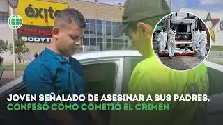 Joven señalado de asesinar a sus padres, confesó cómo cometió el crimen