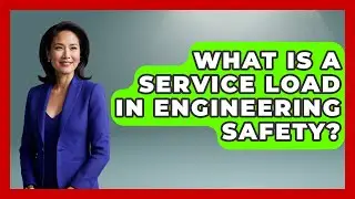What Is A Service Load In Engineering Safety? - How Things Break