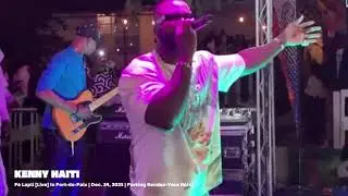 KENNY HAITI – FÈ LAPLI [LIVE] IN PORT-DE-PAIX | DEC. 24, 2025 | PARKING RENDEZ-VOUS HOTEL