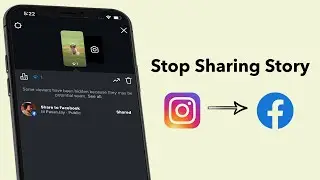 Как запретить Instagram публиковать истории на Facebook?