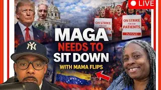 Mama Flips Sets the Record Straight: MAGA Needs to Sit Down | NYC Nurses Deserve Better