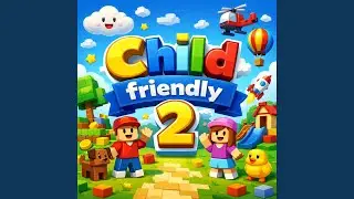 Child-friendly 2